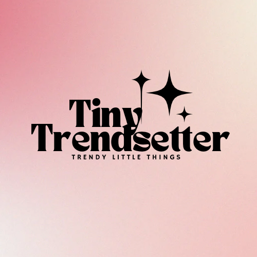 Tiny Trendsetter